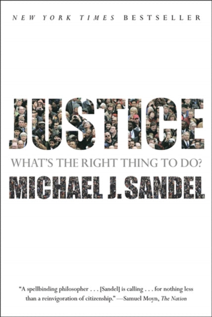 Justice, What's the Right Thing to Do?