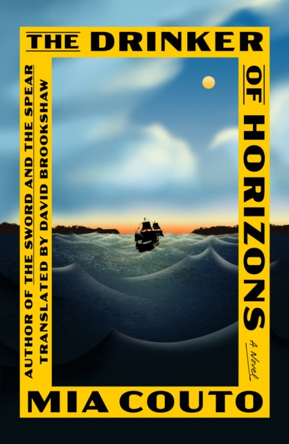 Book cover of: Drinker of Horizons. By: Mia Couto