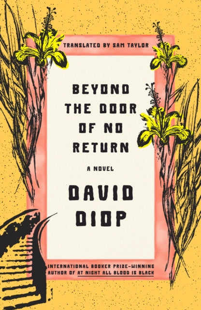 Book cover of: Beyond the Door of No Return. By: David Diop