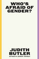 Book cover of: Who's Afraid of Gender?