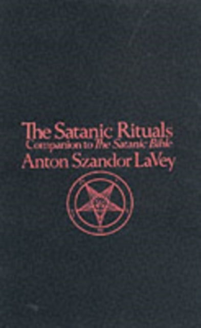 Satanic Rituals 9780380013920 Anton La Vey