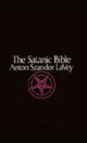 Book cover of: Satanic Bible. By: Anton Szandor Lavey