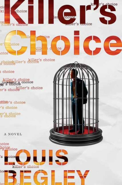 Book cover of: Killer's Choice. By: Louis Begley