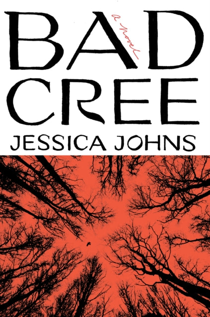 Book cover of: Bad Cree. By: Jessica Johns