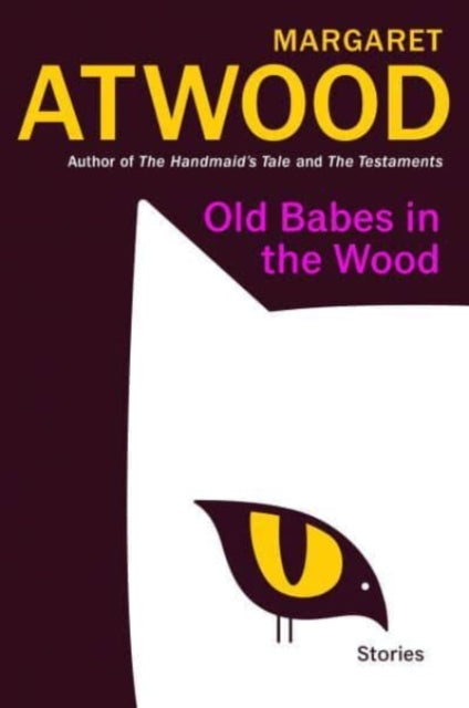 Old Babes in the Wood, Stories 9780385549073 Margaret Atwood