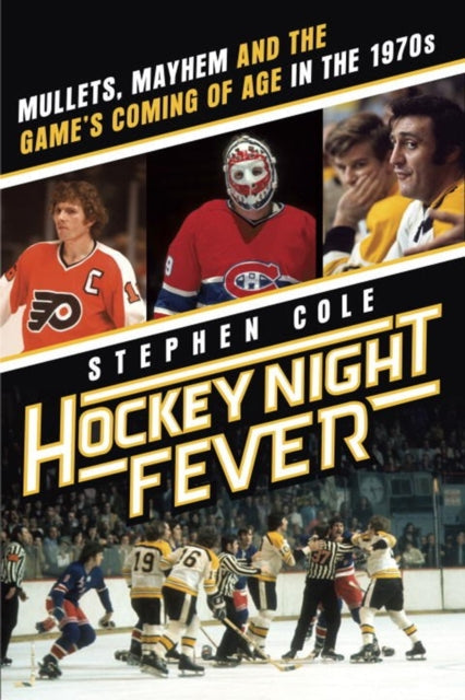 Book cover of: Hockey Night Fever. By: Stephen Cole