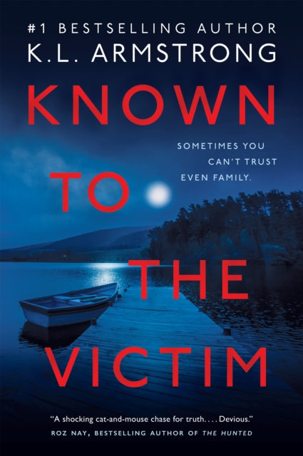 Book cover of: Known to the Victim. By: K. L. Armstrong