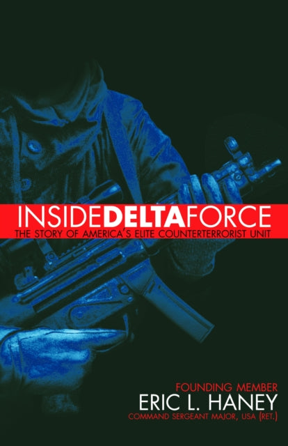 Book cover of: Inside Delta Force. By: Eric L. Haney