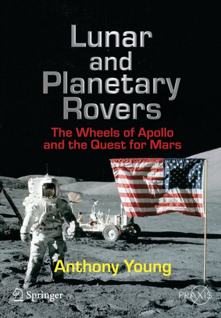 Book cover of: Lunar and Planetary Rovers. By: Anthony H. Young, Young, Anthony.