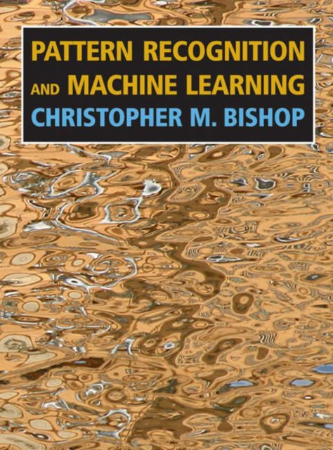 Pattern Recognition and Machine Learning 9780387310732 Christopher M. Bishop