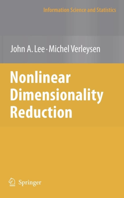 Book cover of: Nonlinear Dimensionality Reduction. By: John A. Lee