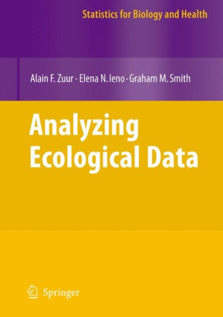 Book cover of: Analyzing Ecological Data. By: Alain F. Zuur