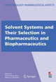 Book cover of: Solvent Systems and Their Selection in Pharmaceutics and Biopharmaceutics