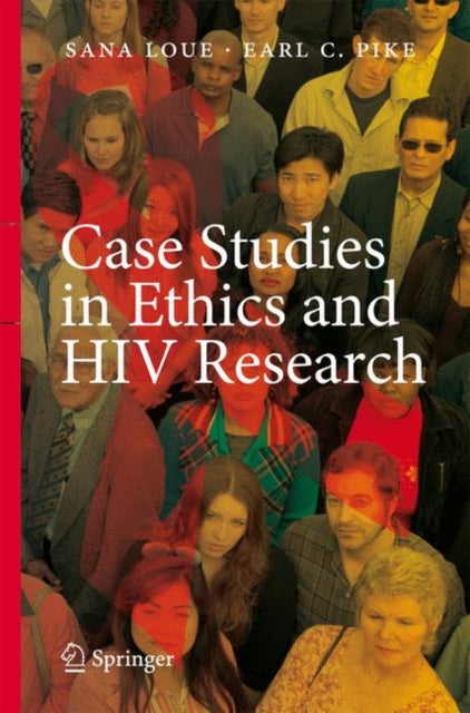 Book cover of: Case Studies in Ethics and HIV Research