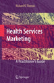 Book cover of: Health Services Marketing. By: Richard K. Thomas