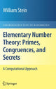 Book cover of: Elementary Number Theory: Primes, Congruences, and Secrets. By: William A. Stein