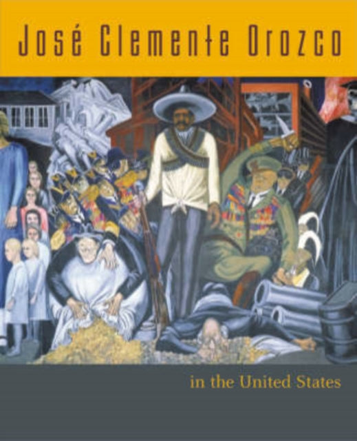 Book cover of: Jose Clemente Orozco in the United States