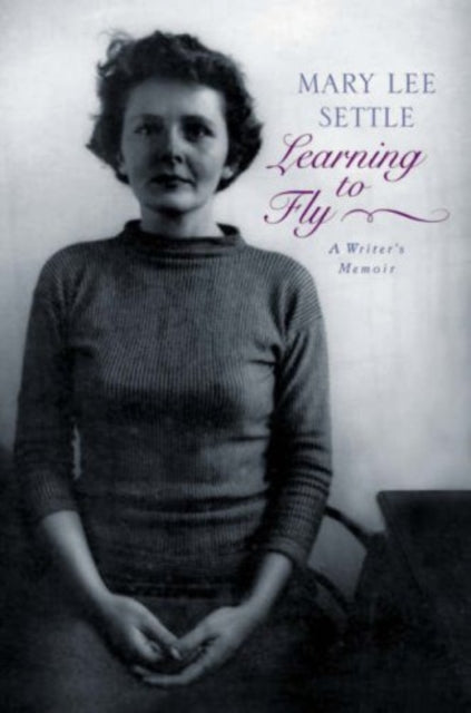 Book cover of: Learning to Fly. By: Mary Lee Settle