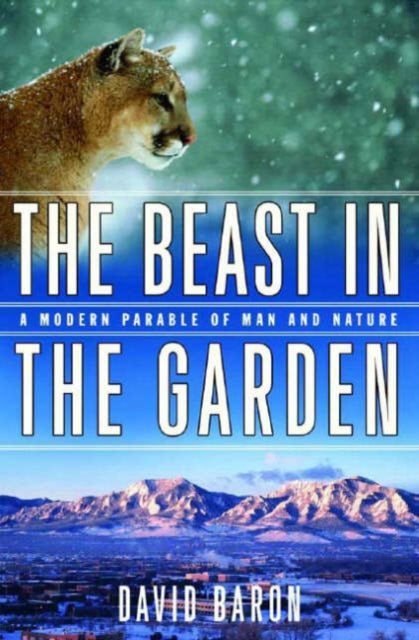 Book cover of: Beast in the Garden. By: David Baron