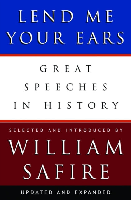 Book cover of: Lend Me Your Ears. By: William Safire