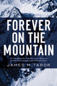 Book cover of: Forever on the Mountain. By: James M. Tabor