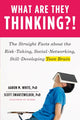 Book cover of: What Are They Thinking?!. By: Aaron M. White