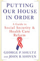 Book cover of: Putting Our House in Order. By: George Pratt Shultz