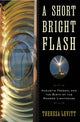 Book cover of: Short Bright Flash