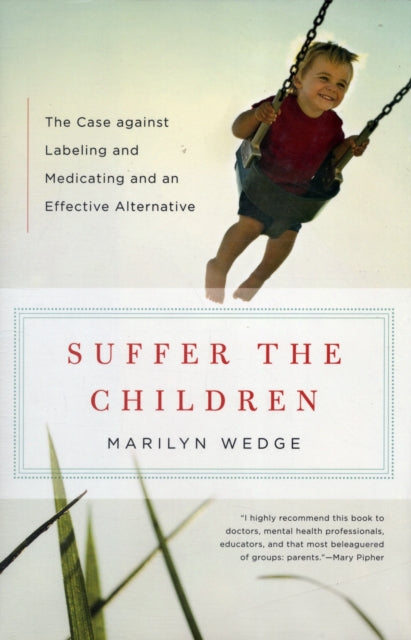 Book cover of: Suffer the Children. By: Marilyn Wedge