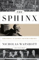 Book cover of: Sphinx. By: Nicholas Wapshott