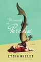 Book cover of: Mermaids in Paradise - A Novel. By: Lydia Millet