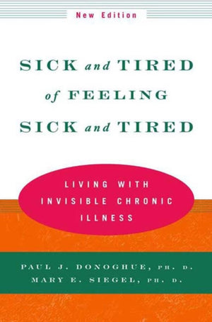 Sick and Tired of Feeling Sick and Tired