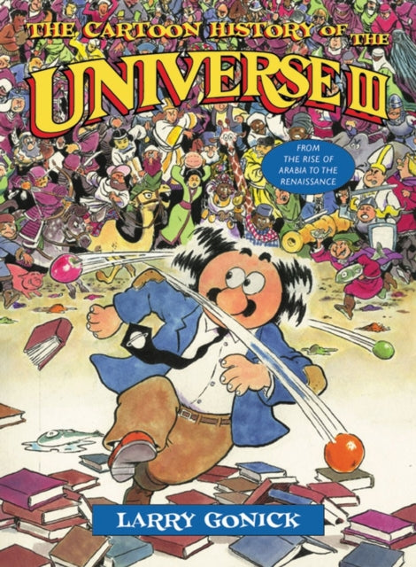 Book cover of: Cartoon History of the Universe III. By: Larry Gonick