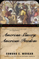 Book cover of: American Slavery, American Freedom