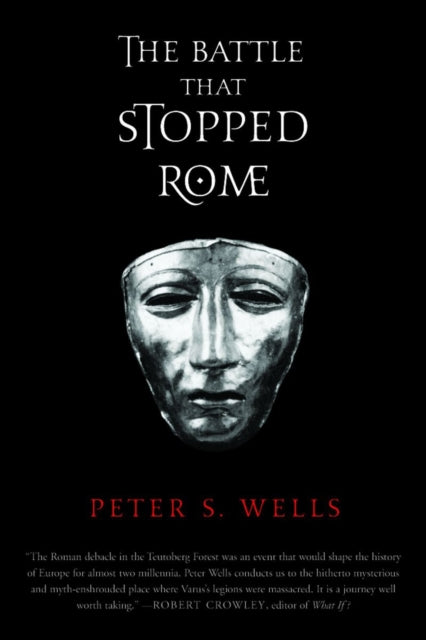 Book cover of: Battle That Stopped Rome. By: Peter S. Wells