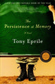 Book cover of: Persistence of Memory. By: Tony Eprile