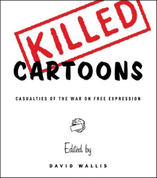 Book cover of: Killed Cartoons. By: David Wallis