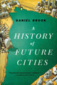 Book cover of: History of Future Cities