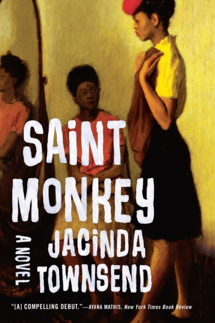 Book cover of: Saint Monkey. By: Jacinda Townsend