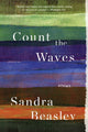 Book cover of: Count the Waves. By: Sandra Beasley