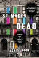 Book cover of: St. Marks Is Dead. By: Ada Calhoun