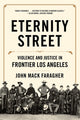 Book cover of: Eternity Street. By: John Mack Faragher