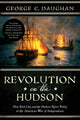 Book cover of: Revolution on the Hudson. By: George C. Daughan