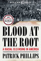 Book cover of: Blood at the Root. By: Patrick Phillips