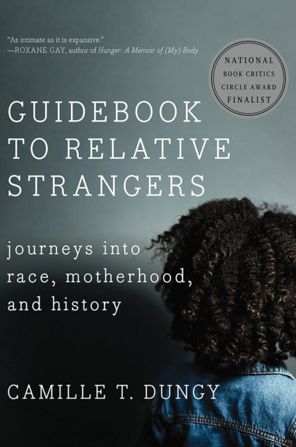 Book cover of: Guidebook to Relative Strangers. By: Camille T. Dungy