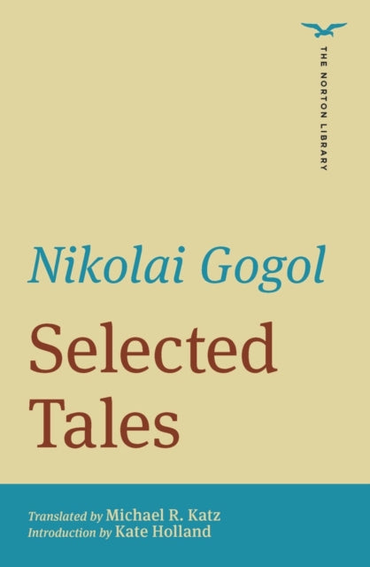 Book cover of: Selected Tales (The Norton Library). By: Николай Васильевич Гоголь