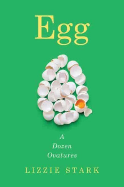 Book cover of: Egg. By: Lizzie Stark