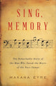 Book cover of: Sing, Memory. By: Makana Eyre