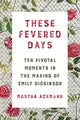 Book cover of: These Fevered Days