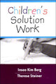 Book cover of: Children's Solution Work. By: Insoo Kim Berg